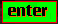 ENTER